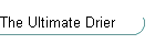 The Ultimate Drier